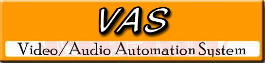 VAS Video/Audio Automation System